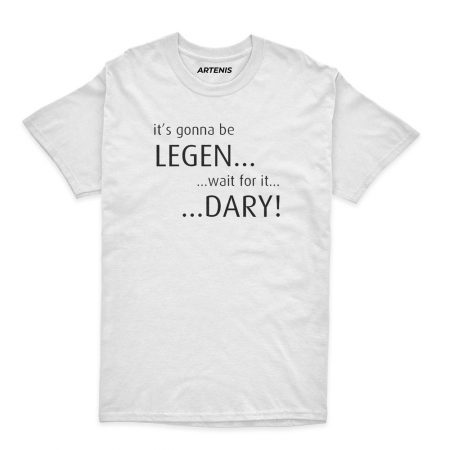 Remera It s gonna be Legendary How I Met Your Mother