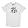 Remera Not Today Game Of Thrones