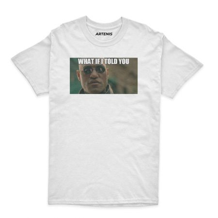 Remera What If I Told You Meme de Matrix